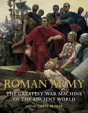 The Roman Army: Największa machina wojenna starożytnego świata - The Roman Army: The Greatest War Machine of the Ancient World