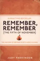 Remember, Remember (The Fifth of November) - Historia Wielkiej Brytanii w małych kawałkach - Remember, Remember (The Fifth of November) - The History of Britain in Bite-Sized Chunks