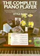 The Complete Piano Player: Podręcznik stylu - The Complete Piano Player: Style Book