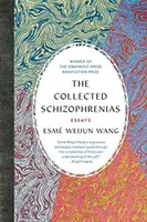 Zebrane schizofrenie: Eseje - The Collected Schizophrenias: Essays