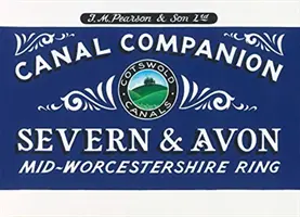 Pearson's Canal Companion - Severn and Avon - Mid-Worcestershire Ring i kanały Cotswold - Pearson's Canal Companion - Severn and Avon - Mid-Worcestershire Ring and Cotswold Canals