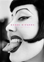 Derek Ridgers: Fotografie - Derek Ridgers: Photographs