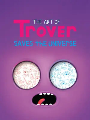 Sztuka Trovera ratuje wszechświat - The Art of Trover Saves the Universe