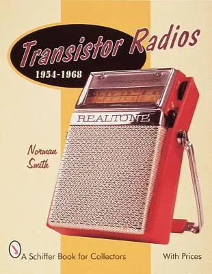 Radia tranzystorowe: 1954-1968 - Transistor Radios: 1954-1968