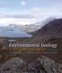 Geologia środowiska: Podejście do systemów ziemskich - Environmental Geology: An Earth Systems Approach