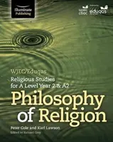 WJEC/Eduqas Religious Studies for A Level Year 2 & A2 - Filozofia religii - WJEC/Eduqas Religious Studies for A Level Year 2 & A2 - Philosophy of Religion