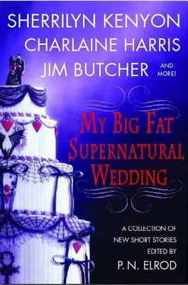 Moje wielkie nadprzyrodzone wesele - My Big Fat Supernatural Wedding