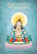 Medytacja Wadżrasattwy: Ilustrowany przewodnik - Vajrasattva Meditation: An Illustrated Guide