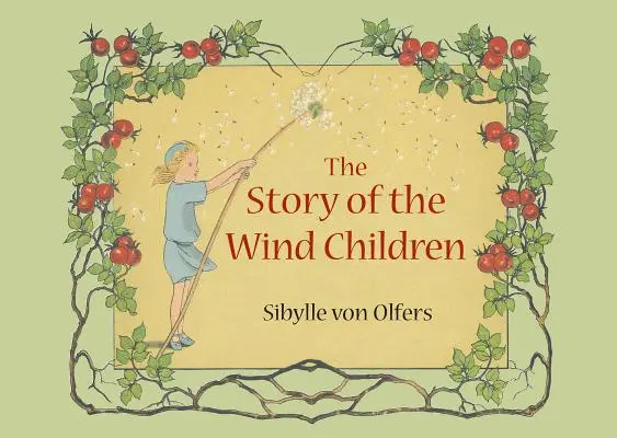 Opowieść o dzieciach wiatru: Wydanie mini - The Story of the Wind Children: Mini Edition