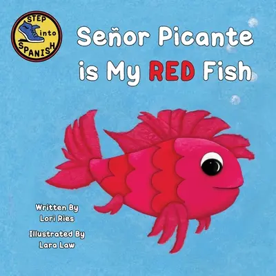 Seor Picante to moja czerwona ryba - Seor Picante is My Red Fish