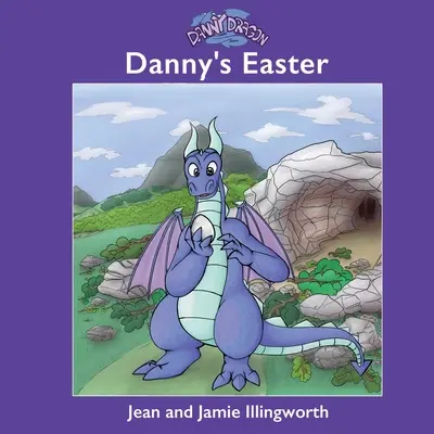 Danny Dragon: Wielkanoc Danny'ego - Danny Dragon: Danny's Easter