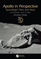 Apollo w perspektywie: Loty kosmiczne wtedy i teraz - Apollo in Perspective: Spaceflight Then and Now