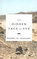 Ukryte oblicze Ewy: Kobiety w świecie arabskim - The Hidden Face of Eve: Women in the Arab World