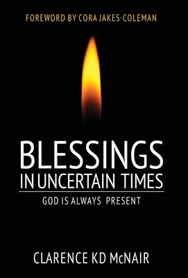 Błogosławieństwa w niepewnych czasach: Bóg jest zawsze obecny - Blessings in Uncertain Times: God is always present