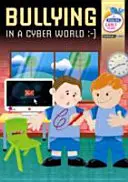 Zastraszanie w cyberświecie - wczesne lata - Bullying in a Cyber World - Early Years