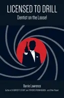 Licencja na wiercenie: Dentysta na wolności! - Licensed to Drill: Dentist on the Loose!