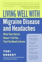 Dobre życie z migreną i bólami głowy - Living Well with Migraine Disease and Headaches