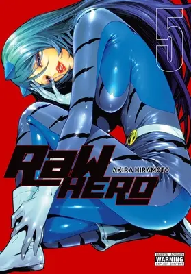 Surowy bohater, tom 5 - Raw Hero, Vol. 5