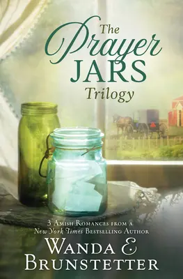 The Prayer Jars Trilogy: 3 romanse amiszów od autora bestsellerów New York Timesa - The Prayer Jars Trilogy: 3 Amish Romances from a New York Times Bestselling Author