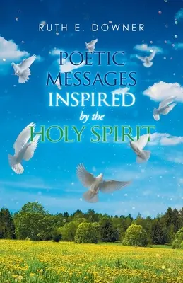 Poetyckie przesłania inspirowane Duchem Świętym - Poetic Messages Inspired by the Holy Spirit