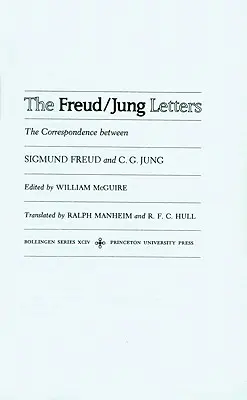 The Freud/Jung Letters: Korespondencja między Zygmuntem Freudem i C. G. Jungiem - skrócone wydanie w miękkiej oprawie - The Freud/Jung Letters: The Correspondence Between Sigmund Freud and C. G. Jung - Abridged Paperback Edition