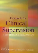 Casebook for Clinical Supervision: Podejście oparte na kompetencjach - Casebook for Clinical Supervision: A Competency-Based Approach