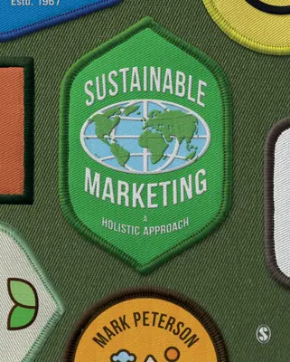 Zrównoważony marketing: Podejście holistyczne - Sustainable Marketing: A Holistic Approach