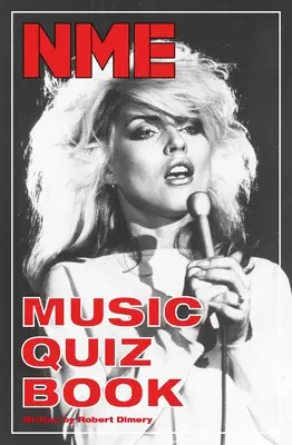 Nme Music Quiz Book: (dla miłośników muzyki wszystkich gatunków) - Nme Music Quiz Book: (For Music Aficionados Across All Genres)