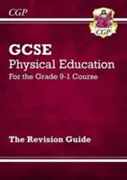 GCSE Physical Education Revision Guide - dla kursu na poziomie 9-1 - GCSE Physical Education Revision Guide - for the Grade 9-1 Course