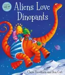 Kosmici kochają dinopanty - Aliens Love Dinopants