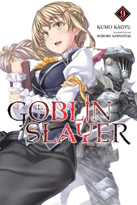 Goblin Slayer, Vol. 9 (Light Novel)