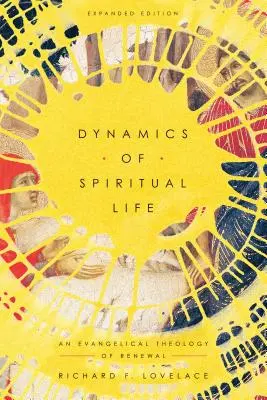 Dynamika życia duchowego: Ewangelicka teologia odnowy - Dynamics of Spiritual Life: An Evangelical Theology of Renewal