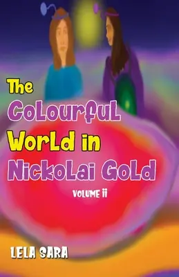 Kolorowy świat w złocie Mikołaja tom II - The Colourful World in Nickolai Gold Volume II