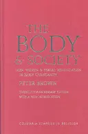 Ciało i społeczeństwo: Mężczyźni, kobiety i wyrzeczenie seksualne we wczesnym chrześcijaństwie - The Body and Society: Men, Women, and Sexual Renunciation in Early Christianity