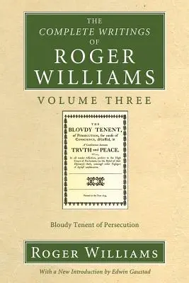 Kompletne pisma Rogera Williamsa, tom 3 - The Complete Writings of Roger Williams, Volume 3