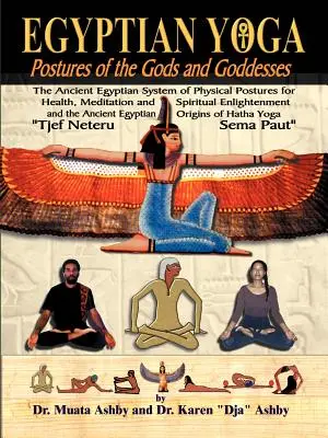 Egipskie pozycje jogi bogów i bogiń - Egyptian Yoga Postures of the GOds and Goddesses