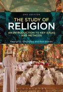 Studium religii: Wprowadzenie do kluczowych idei i metod - The Study of Religion: An Introduction to Key Ideas and Methods