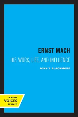 Ernst Mach: Jego życie, praca i wpływ - Ernst Mach: His Life, Work, and Influence