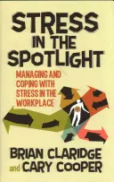 Stres w centrum uwagi: Zarządzanie stresem i radzenie sobie z nim w miejscu pracy - Stress in the Spotlight: Managing and Coping with Stress in the Workplace