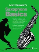 Podstawy gry na saksofonie: Metoda nauki indywidualnej i grupowej (Książka nauczyciela) (Saksofon altowy) - Saxophone Basics: A Method for Individual and Group Learning (Teacher's Book) (Alto Saxophone)