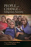 Ludzie i zmiany w rdzennej Australii - People and Change in Indigenous Australia