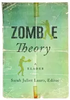 Teoria zombie: A Reader - Zombie Theory: A Reader