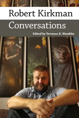 Robert Kirkman: Rozmowy - Robert Kirkman: Conversations