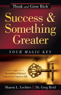 Sukces i coś więcej: Twój magiczny klucz - Success and Something Greater: Your Magic Key