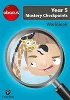 Abacus Mastery Checkpoints Workbook Rok 5 / P6 - Abacus Mastery Checkpoints Workbook Year 5 / P6