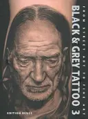 Black & Grey Tattoo - tom 3: Fotorealizm - Black & Grey Tattoo - Volume 3: The Photorealism