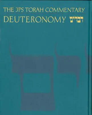 Komentarz do Tory JPS: Powtórzonego Prawa - The JPS Torah Commentary: Deuteronomy