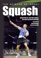 Nauka o sporcie: Squash - The Science of Sport: Squash