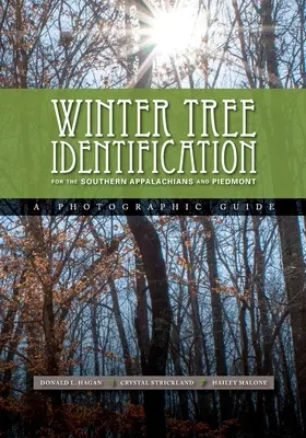 Zimowa identyfikacja drzew w południowych Appalachach i Piemoncie - Winter Tree Identification for the Southern Appalachians and Piedmont