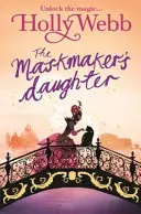 Magiczna historia Wenecji: The Maskmaker's Daughter: Księga 3 - A Magical Venice Story: The Maskmaker's Daughter: Book 3